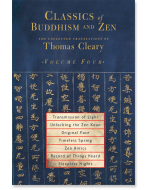 Classics of Buddhism and Zen, Volume Four