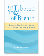 The Tibetan Yoga of Breath