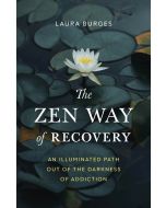 The Zen Way of Recovery