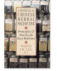 A Manual of Chinese Herbal Medicine