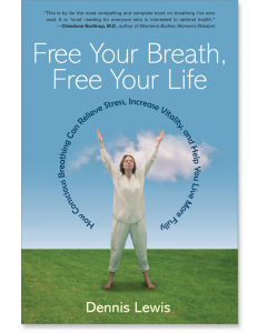 Free Your Breath, Free Your Life