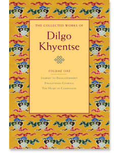 The Collected Works of Dilgo Khyentse, Volume One