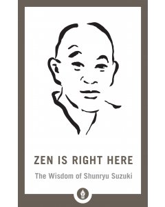 Zen Is Right Here