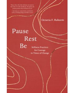 Pause, Rest, Be