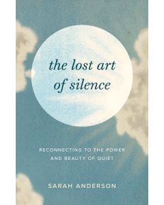 The Lost Art of Silence cover