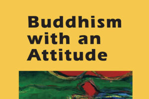 Buddhism with an attitude