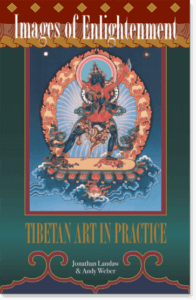 Images of Enlightenment Tibetan Art in Practice By Jonathan Landaw and Andy Weber