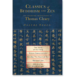Classics of Buddhism and Zen, Volume Three