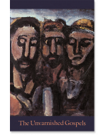 The Unvarnished Gospels