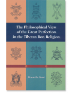 The Philosophical View of the Great Perfection in the Tibetan Bon Religion