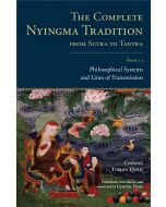 The Complete Nyingma Tradition from Sutra to Tantra, Book 13