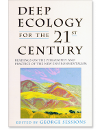 Deep Ecology for the Twenty-first Century