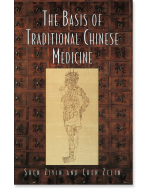 The Basis of Traditional Chinese Medicine