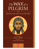 The Way of a Pilgrim and The Pilgrim Continues His Way
