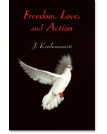 Freedom, Love, and Action