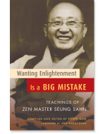 Wanting Enlightenment Is a Big Mistake
