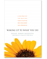 Waking Up to What You Do
