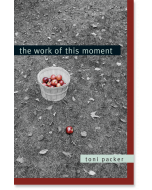 The Work of This Moment