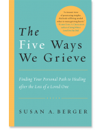 The Five Ways We Grieve