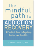 The Mindful Path to Addiction Recovery