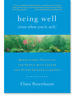 Being Well (Even When You're Sick)