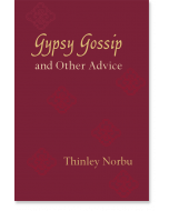 Gypsy Gossip and Other Advice