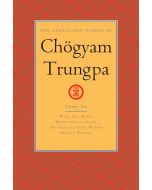 The Collected Works of Chögyam Trungpa, Volume 10