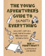 The Young Adventurer’s Guide to (Almost) Everything