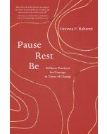 Pause, Rest, Be