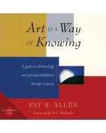 Art Is a Way of Knowing