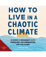 How to Live in a Chaotic Climate