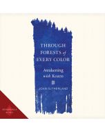 Through Forests of Every Color