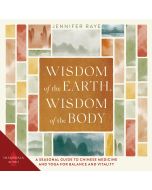 Wisdom of the Earth, Wisdom of the Body