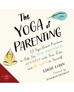 The Yoga of Parenting