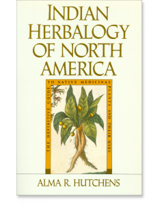 Indian Herbalogy of North America