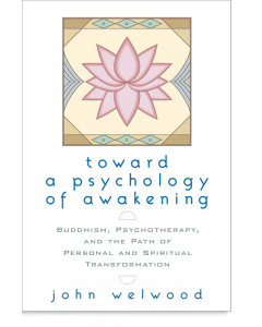 Toward a Psychology of Awakening