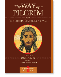 The Way of a Pilgrim and The Pilgrim Continues His Way