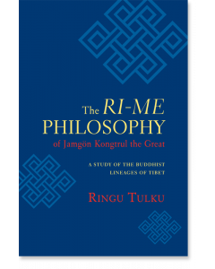 The Ri-me Philosophy of Jamgon Kongtrul the Great