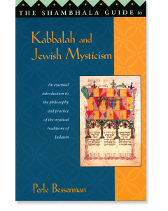 The Shambhala Guide to Kabbalah and Jewish Mysticism