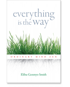 Everything Is the Way