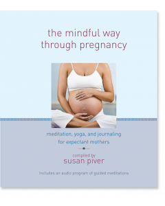 The Mindful Way through Pregnancy