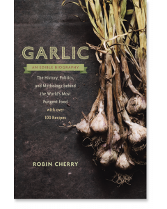 Garlic, an Edible Biography