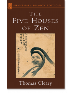 The Five Houses of Zen