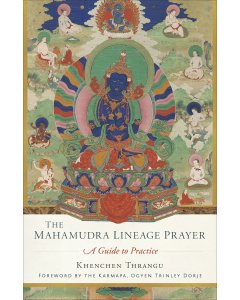 The Mahamudra Lineage Prayer