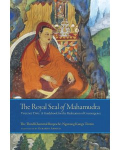 The Royal Seal of Mahamudra, Volume Two