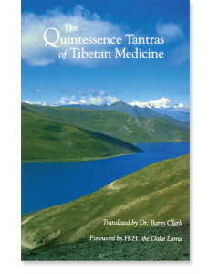 The Quintessence Tantras of Tibetan Medicine