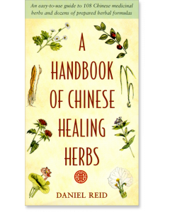 A Handbook of Chinese Healing Herbs