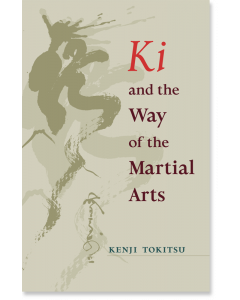 Ki and the Way of the Martial Arts
