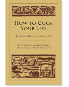 How to Cook Your Life