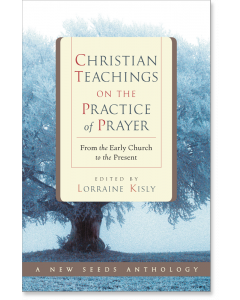Christian Teachings on the Practice of Prayer